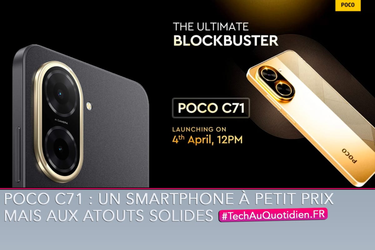 Poco C71 : un smartphone à petit prix mais aux atouts solides
