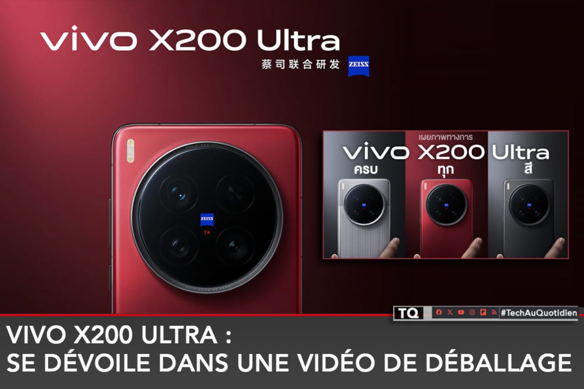 Vivo X200 Ultra : se dévoile dans une vidéo de déballage