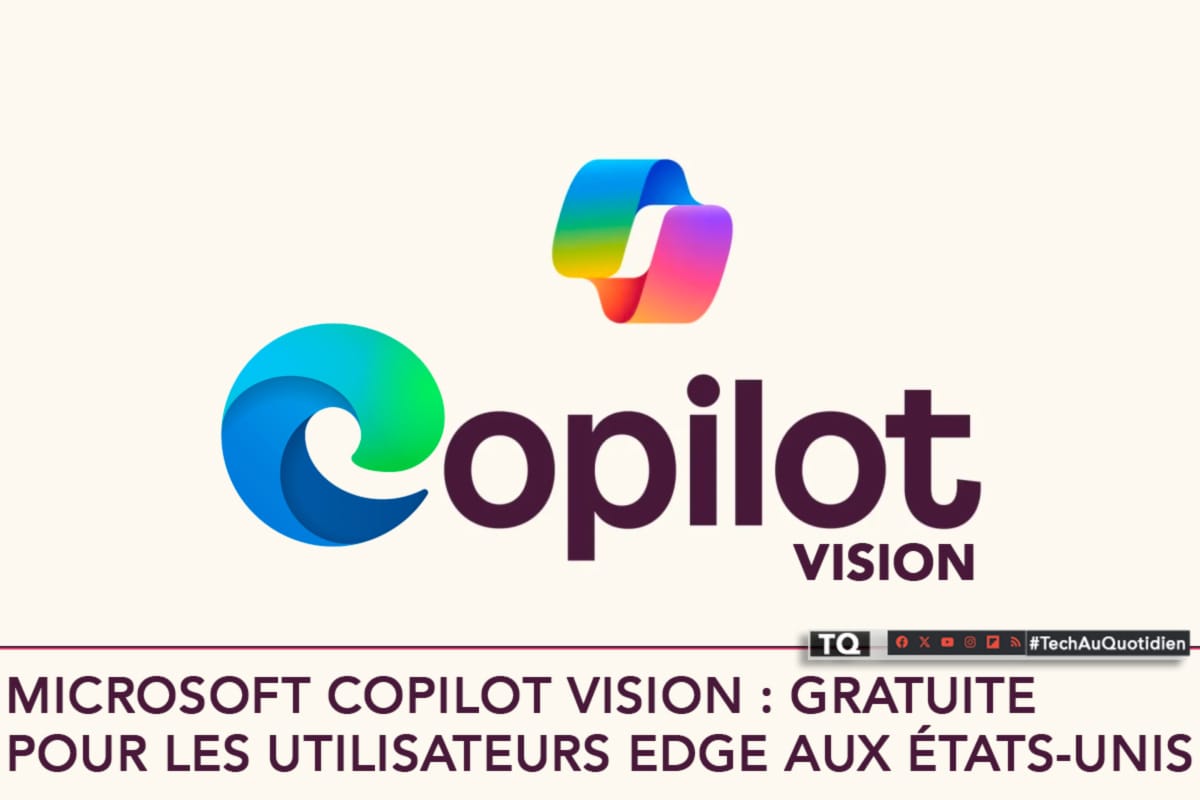 Microsoft Copilot Vision : gratuite pour les utilisateurs Edge aux États-Unis