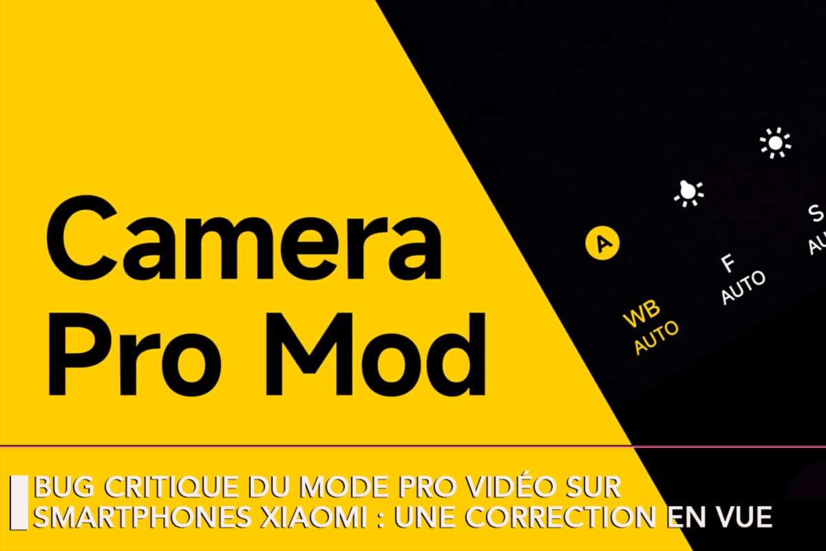 Bug critique du mode Pro vidéo sur smartphones Xiaomi : une correction en vue